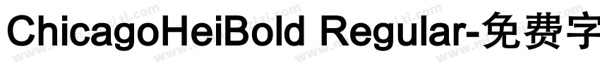 ChicagoHeiBold Regular字体转换